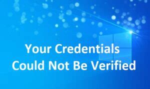 your credentials could not be verified windows 10 smart card|cannot verify credentials when entering pin.